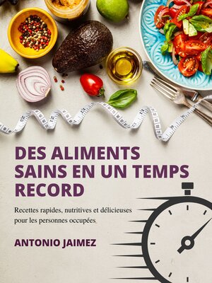 cover image of Des Aliments Sains En Un Temps Record